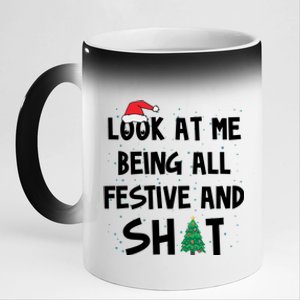 Look At Me Being All Festive And Shit Funny Christmas 11oz Black Color Changing Mug