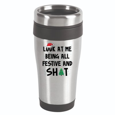 Look At Me Being All Festive And Shit Funny Christmas 16oz Travel Tumbler