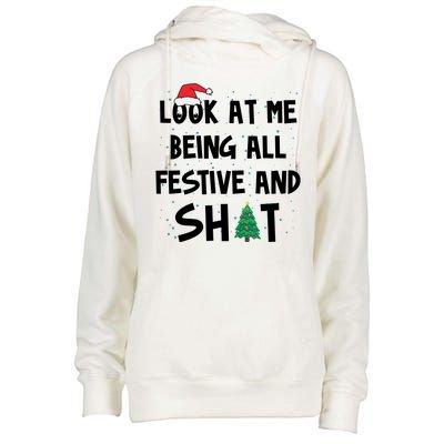 Look At Me Being All Festive And Shit Funny Christmas Womens Funnel Neck Pullover Hood