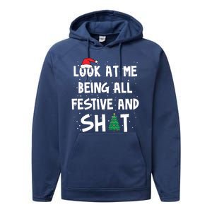 Look At Me Being All Festive And Shit Funny Christmas Performance Fleece Hoodie