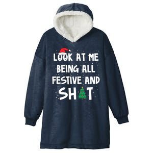 Look At Me Being All Festive And Shit Funny Christmas Hooded Wearable Blanket