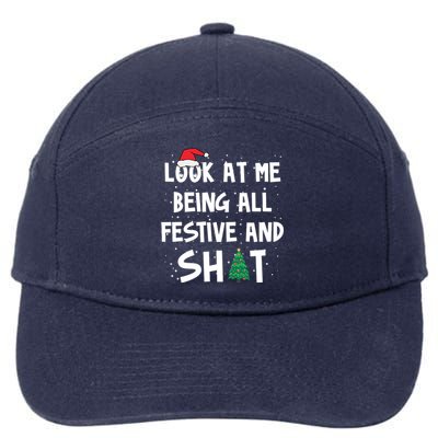 Look At Me Being All Festive And Shit Funny Christmas 7-Panel Snapback Hat