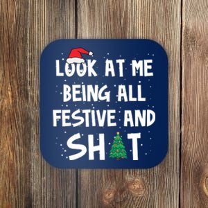 Look At Me Being All Festive And Shit Funny Christmas Coaster