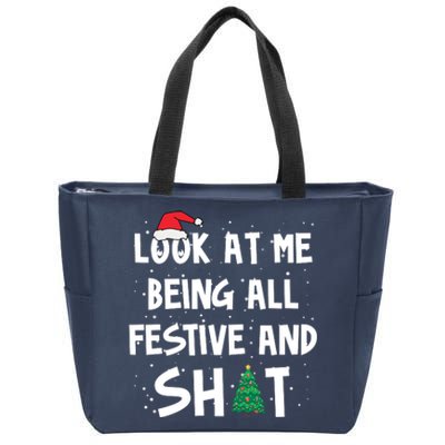 Look At Me Being All Festive And Shit Funny Christmas Zip Tote Bag