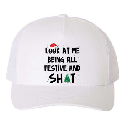 Look At Me Being All Festive And Shit Funny Christmas Yupoong Adult 5-Panel Trucker Hat