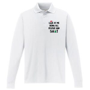 Look At Me Being All Festive And Shit Funny Christmas Performance Long Sleeve Polo