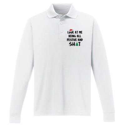 Look At Me Being All Festive And Shit Funny Christmas Performance Long Sleeve Polo