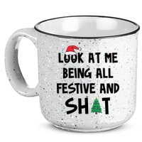 Look At Me Being All Festive And Shit Funny Christmas 15oz Campfire Ceramic Mug
