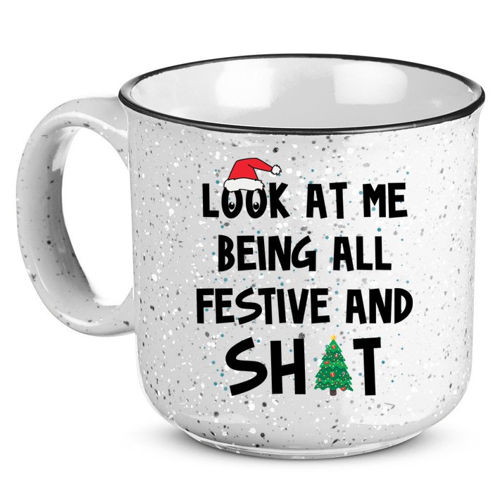 Look At Me Being All Festive And Shit Funny Christmas 15oz Campfire Ceramic Mug