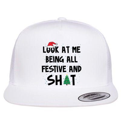 Look At Me Being All Festive And Shit Funny Christmas Flat Bill Trucker Hat