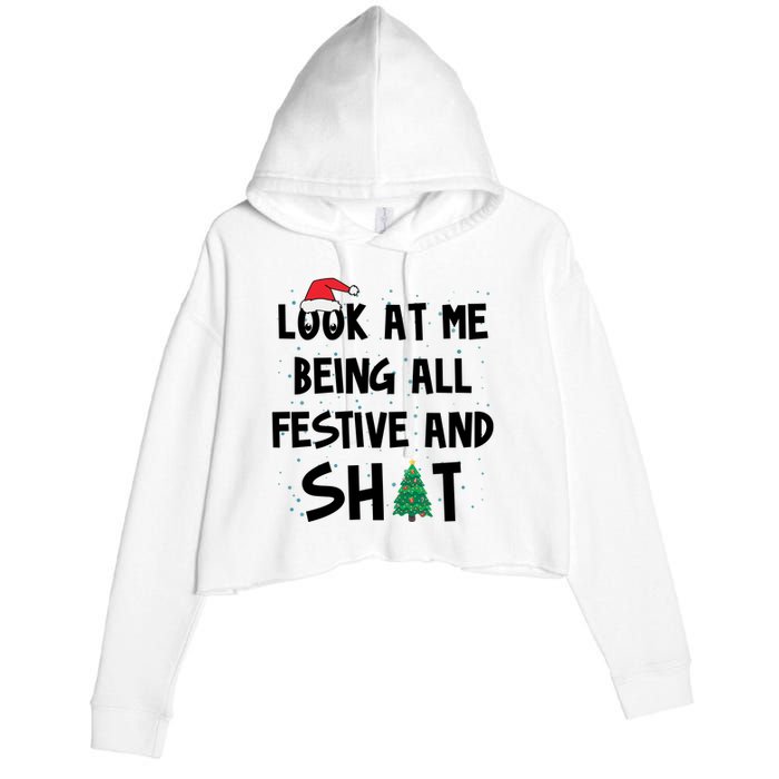 Look At Me Being All Festive And Shit Funny Christmas Crop Fleece Hoodie