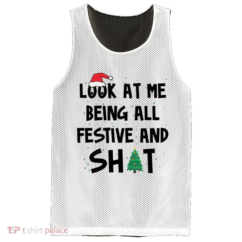 Look At Me Being All Festive And Shit Funny Christmas Mesh Reversible Basketball Jersey Tank