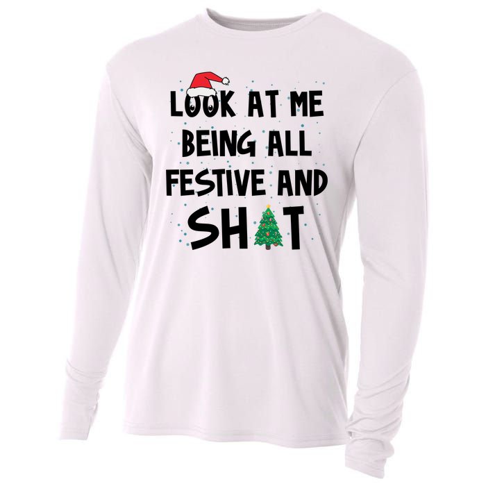 Look At Me Being All Festive And Shit Funny Christmas Cooling Performance Long Sleeve Crew