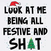 Look At Me Being All Festive And Shit Funny Christmas Cooling Performance Long Sleeve Crew