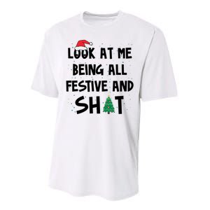 Look At Me Being All Festive And Shit Funny Christmas Performance Sprint T-Shirt