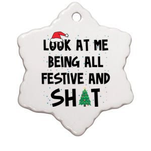 Look At Me Being All Festive And Shit Funny Christmas Ceramic Star Ornament