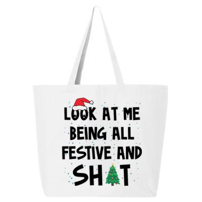 Look At Me Being All Festive And Shit Funny Christmas 25L Jumbo Tote