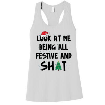 Look At Me Being All Festive And Shit Funny Christmas Women's Racerback Tank