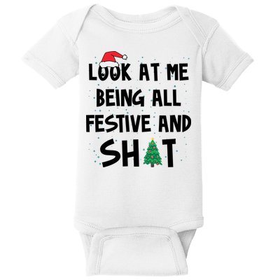 Look At Me Being All Festive And Shit Funny Christmas Baby Bodysuit