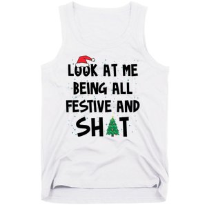 Look At Me Being All Festive And Shit Funny Christmas Tank Top