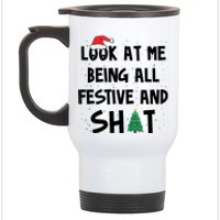 Look At Me Being All Festive And Shit Funny Christmas Stainless Steel Travel Mug