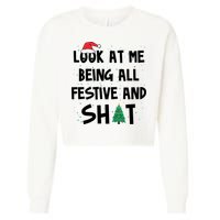Look At Me Being All Festive And Shit Funny Christmas Cropped Pullover Crew