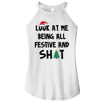 Look At Me Being All Festive And Shit Funny Christmas Women's Perfect Tri Rocker Tank