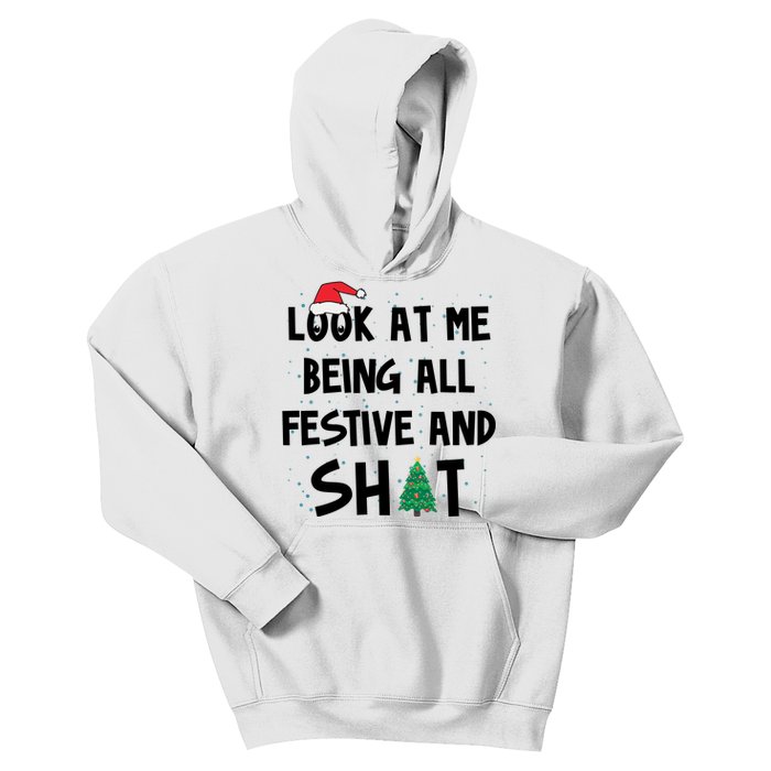 Look At Me Being All Festive And Shit Funny Christmas Kids Hoodie