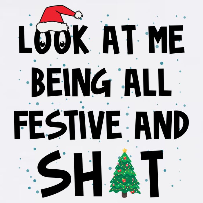Look At Me Being All Festive And Shit Funny Christmas Short Acrylic Beanie