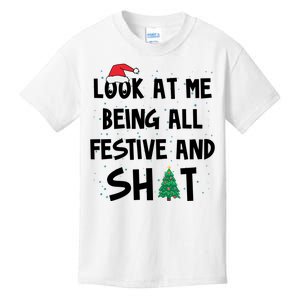 Look At Me Being All Festive And Shit Funny Christmas Kids T-Shirt