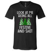 Look At Me Being All Festive And Shit Humorous Xmas V-Neck T-Shirt