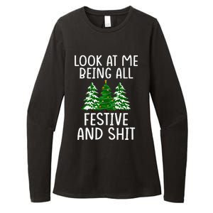 Look At Me Being All Festive And Shit Humorous Xmas Womens CVC Long Sleeve Shirt