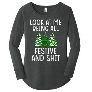 Look At Me Being All Festive And Shit Humorous Xmas Women's Perfect Tri Tunic Long Sleeve Shirt