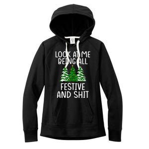 Look At Me Being All Festive And Shit Humorous Xmas Women's Fleece Hoodie