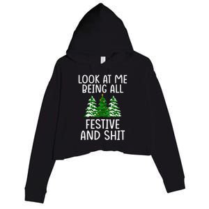 Look At Me Being All Festive And Shit Humorous Xmas Crop Fleece Hoodie