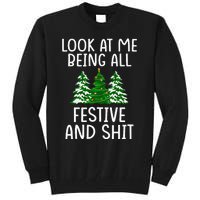 Look At Me Being All Festive And Shit Humorous Xmas Tall Sweatshirt