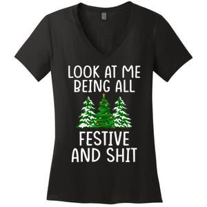 Look At Me Being All Festive And Shit Humorous Xmas Women's V-Neck T-Shirt