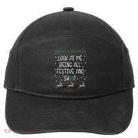 look at me being all festive Humorous Xmas  7-Panel Snapback Hat