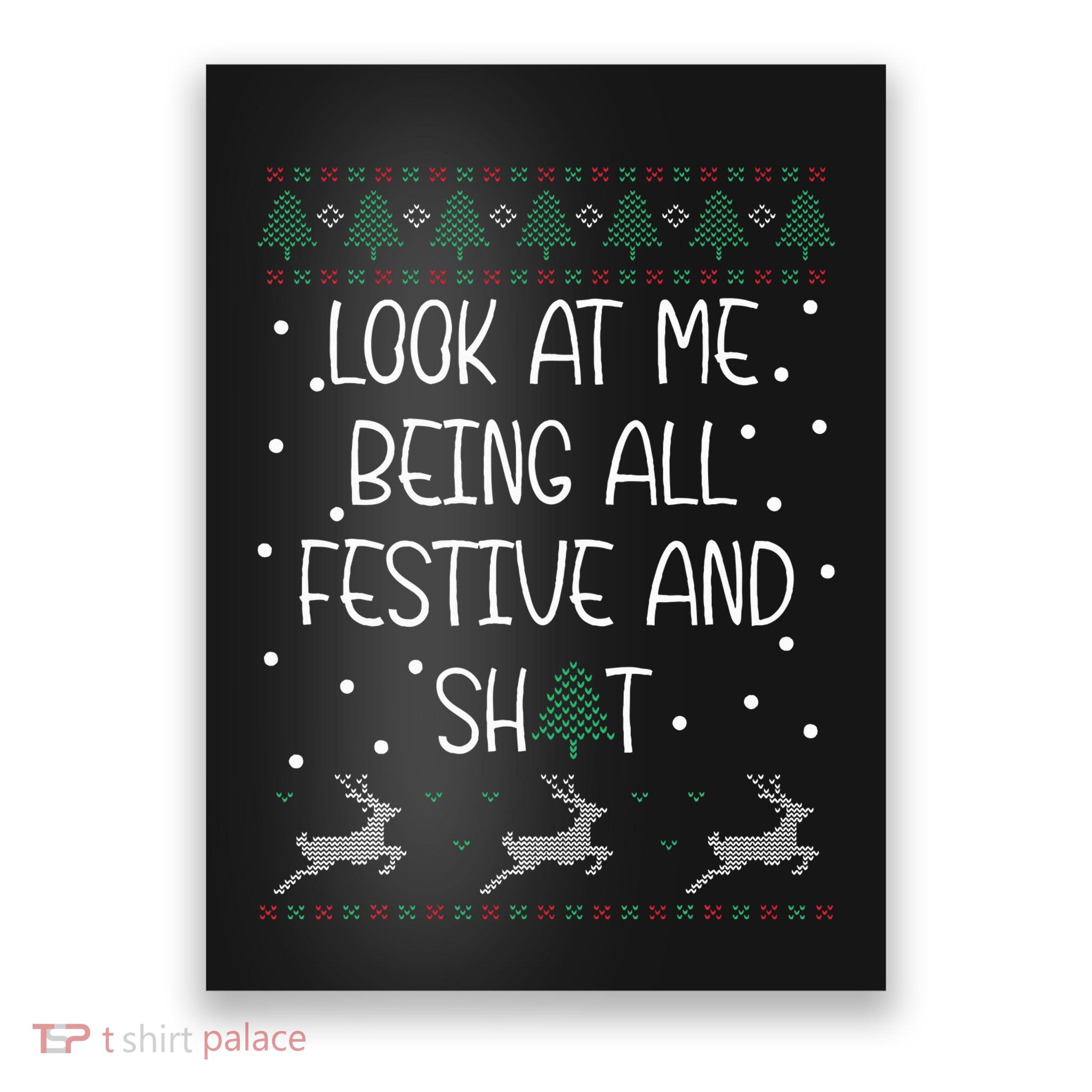 look at me being all festive Humorous Xmas  Poster