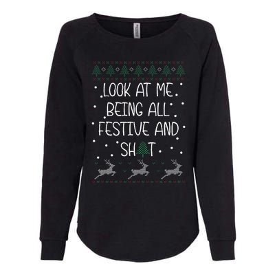 look at me being all festive Humorous Xmas  Womens California Wash Sweatshirt