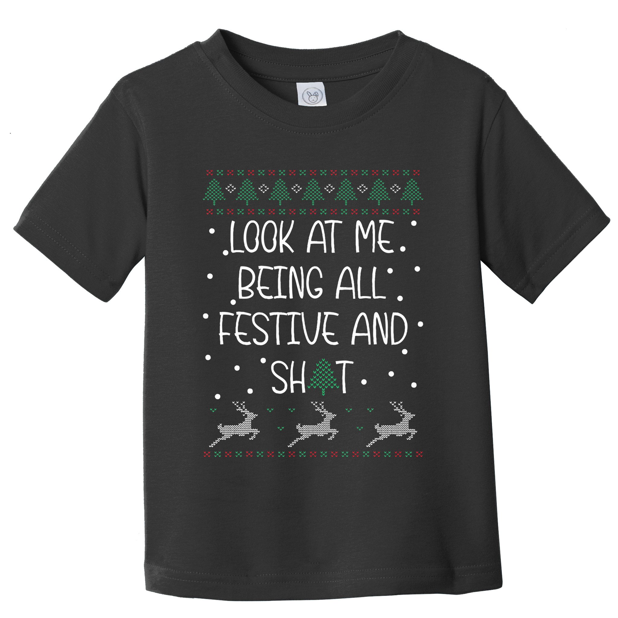 look at me being all festive Humorous Xmas  Toddler T-Shirt