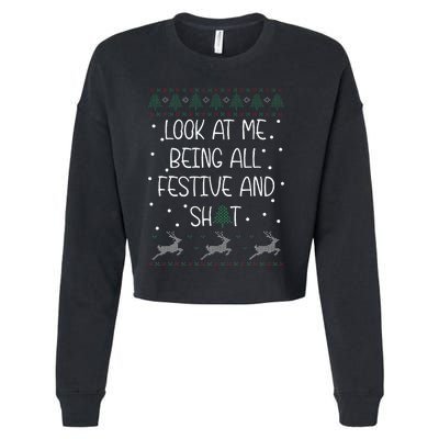 look at me being all festive Humorous Xmas  Cropped Pullover Crew