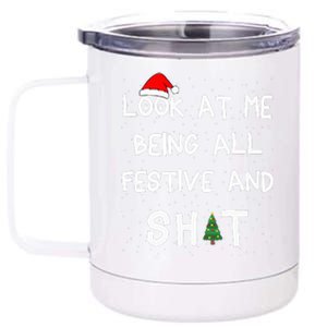 Look At Me Being All Festive Christmas Matching Family  12 oz Stainless Steel Tumbler Cup