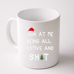 Look At Me Being All Festive Christmas Matching Family  Coffee Mug