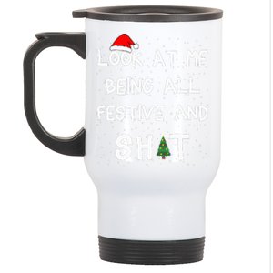 Look At Me Being All Festive Christmas Matching Family  Stainless Steel Travel Mug