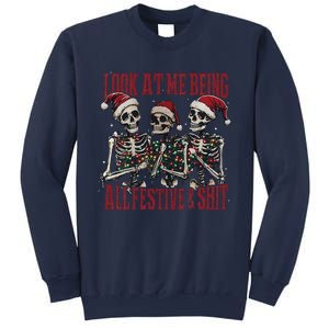 Look At Me Being All Festive And Shits Funny Skeleton Xmas Sweatshirt