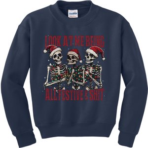 Look At Me Being All Festive And Shits Funny Skeleton Xmas Kids Sweatshirt