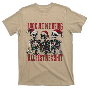 Look At Me Being All Festive And Shits Funny Skeleton Xmas T-Shirt