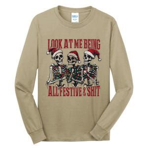 Look At Me Being All Festive And Shits Funny Skeleton Xmas Tall Long Sleeve T-Shirt