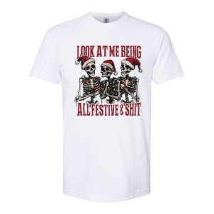 Look At Me Being All Festive And Shits Funny Skeleton Xmas Softstyle CVC T-Shirt